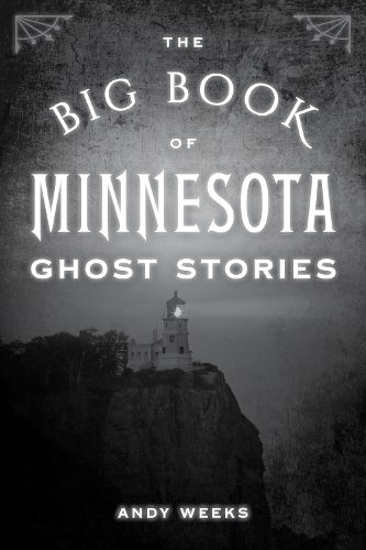 Cover image for The Big Book of Minnesota Ghost Stories