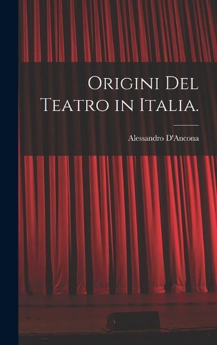 Cover image for Origini Del Teatro in Italia.