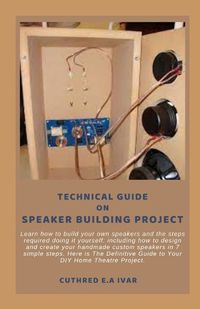 Cover image for Technical Guide on Speaker Building Project
