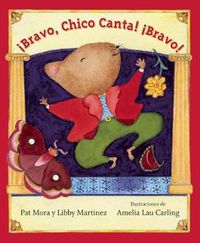 Cover image for Bravo, Chico Canta! Bravo!: Spanish Edition