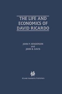 Cover image for The Life and Economics of David Ricardo