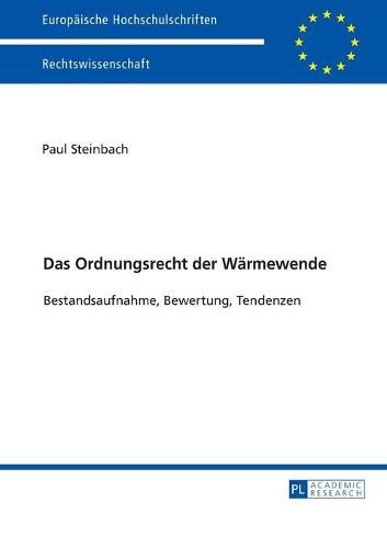 Cover image for Das Ordnungsrecht Der Waermewende: Bestandsaufnahme, Bewertung, Tendenzen