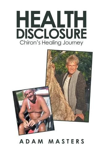 Cover image for Health Disclosure: Chiron's Healing Journey