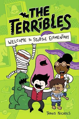 Cover image for The Terribles #1: Welcome to Stubtoe Elementary