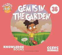 Cover image for Gem Is in the Garden: Book 36