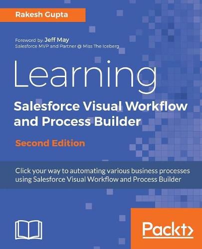 Cover image for Learning Salesforce Visual Workflow and Process Builder -