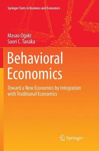 Cover image for Behavioral Economics: Toward a New Economics by Integration with Traditional Economics