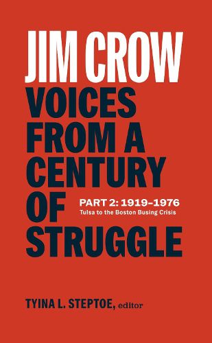 Jim Crow: Voices from a Century of Struggle Part 2 (LOA #387)