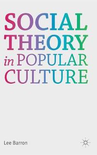 Cover image for Social Theory in Popular Culture