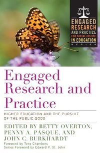 Cover image for Engaged Research and Practice: Higher Education and the Pursuit of the Public Good