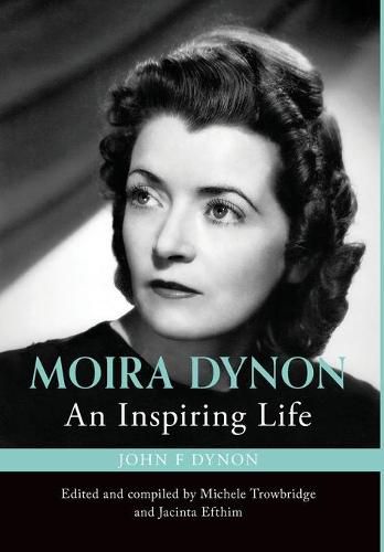 Cover image for Moira Dynon: An Inspiring Life