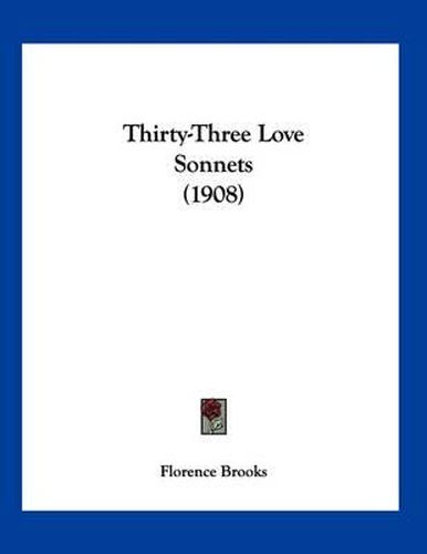 Cover image for Thirty-Three Love Sonnets (1908)