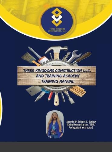 Cover image for Three Kingdoms Construction Company, LLC and Training Academy - Training Manual