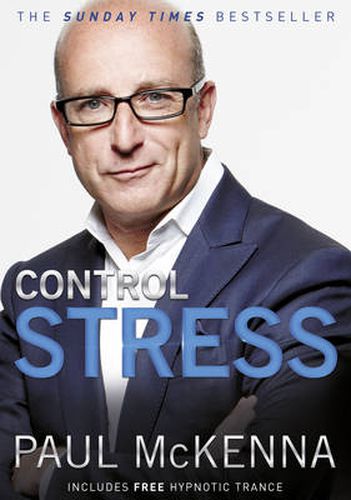 Cover image for Control Stress: Stop Worrying and Feel Good Now!