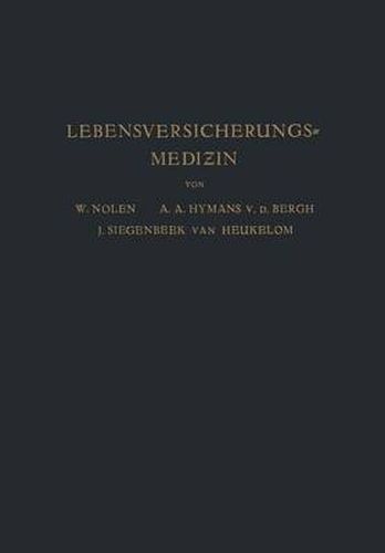 Cover image for Lebensversicherungsmedizin: Eine Anleitung Fur AErzte Und Studierende Der Medizin