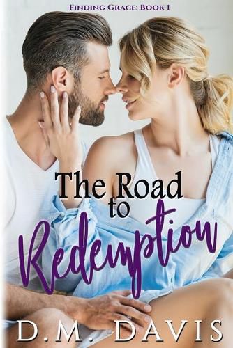 Cover image for The Road to Redemption: Finding Grace, Book 1