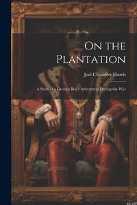 Cover image for On the Plantation