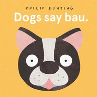 Cover image for Dogs Say Bau