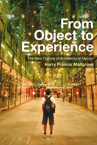 Cover image for From Object to Experience: The New Culture of Architectural Design