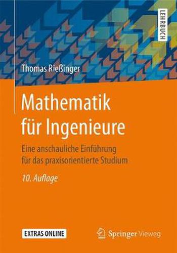 Cover image for Mathematik fur Ingenieure: Eine anschauliche Einfuhrung fur das praxisorientierte Studium