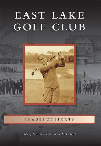 Cover image for East Lake Golf Club