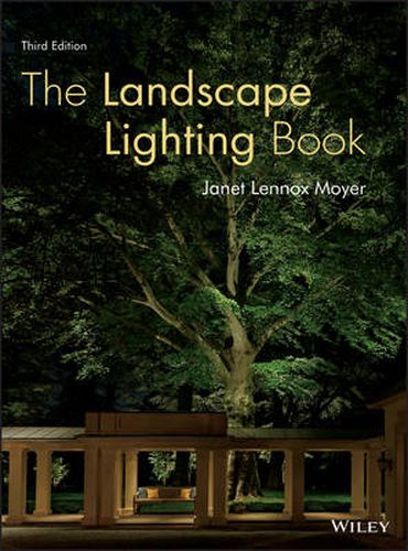 Cover image for The Landscape Lighting Book, Third Edition