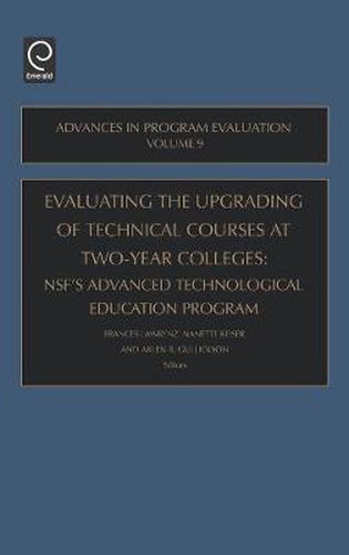 Cover image for Evaluating the Upgrading of Technical Courses at Two-Year Colleges: NSF's Advanced Technological Education Program