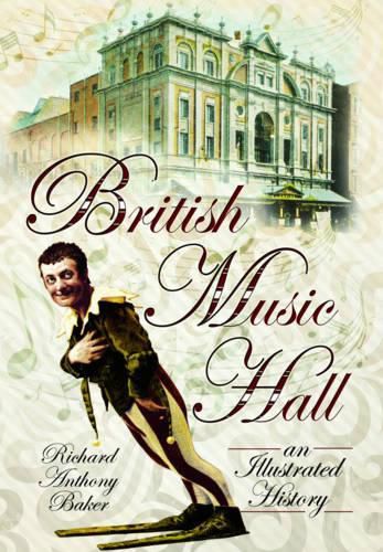 Cover image for British Music Hall: An Illustrated History