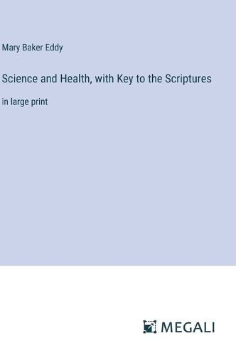 Cover image for Science and Health, with Key to the Scriptures