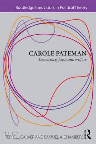 Cover image for Carole Pateman: Democracy, Feminism, Welfare