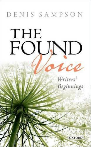 The Found Voice: Writers' Beginnings