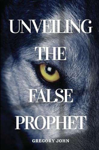 Unveiling The False Prophet