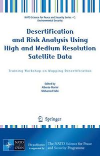 Cover image for Desertification and Risk Analysis Using High and Medium Resolution Satellite Data: Training Workshop on Mapping Desertification