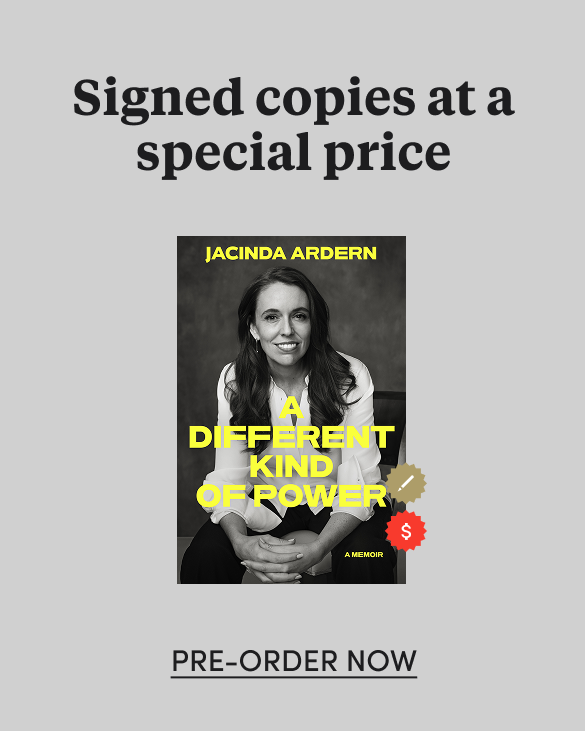 Signed copies of Jacinda Ardern's inspiring memoir, available now for pre-order