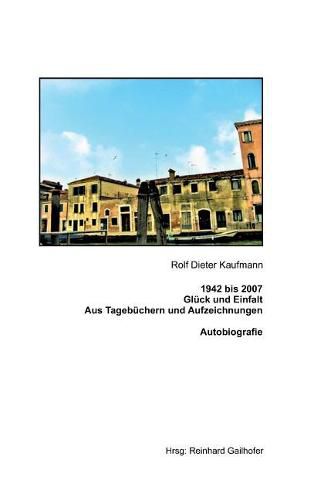 Cover image for 1942 bis 2007 Gluck und Einfalt