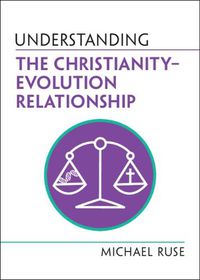 Cover image for Understanding the Christianity-Evolution Relationship