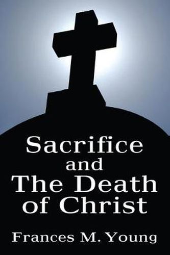 Sacrifice and the Death of Christ