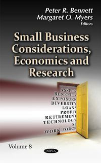 Cover image for Small Business Considerations, Economics & Research: Volume 8