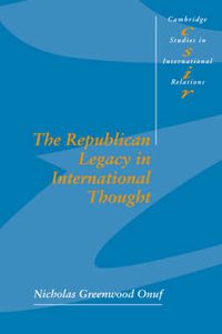 Cover image for The Republican Legacy in International Thought