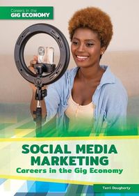 Cover image for Social Media Marketing Careers in the Gig Economy