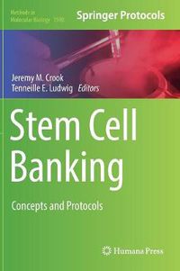 Cover image for Stem Cell Banking: Concepts and Protocols