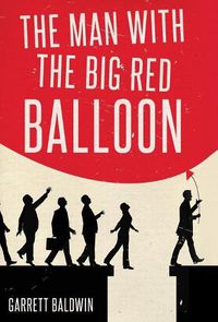 Cover image for The Man with the Big Red Balloon