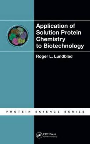 Cover image for Application of Solution Protein Chemistry to Biotechnology