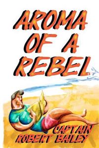 Cover image for Aroma of a Rebel