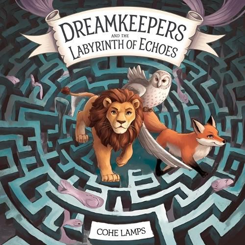 Cover image for Dreamkeepers and the Labyrinth of Lost Dreams