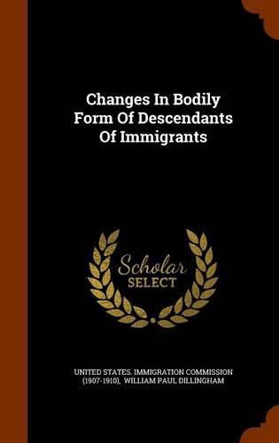 Cover image for Changes in Bodily Form of Descendants of Immigrants