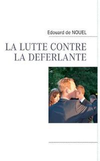 Cover image for La Lutte Contre La Deferlante