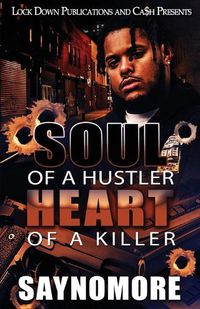 Cover image for Soul of a Hustler, Heart of a Killer