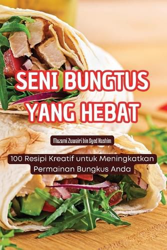 Cover image for Seni Bungtus Yang Hebat