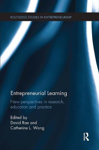 Cover image for Entrepreneurial Learning: New Perspectives in Research, Education and Practice